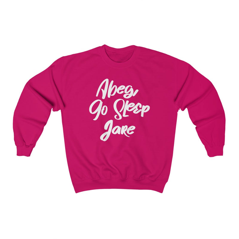 Abeg Go Sleep Jare Sweatshirt