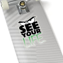 See Your Life Stickers