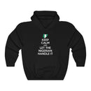 Keep Calm - Nigerian Hoodie