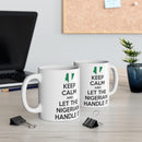 KEEP CALM - Nigerian Mug