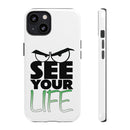 See Your Life Phone Case