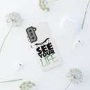 See Your Life Phone Case