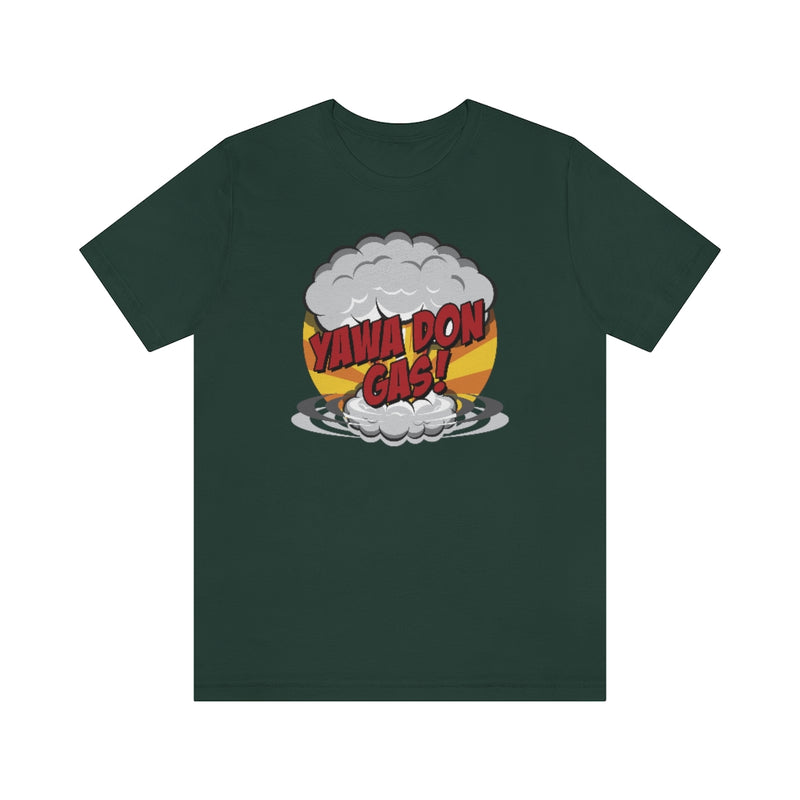 Yawa Don Gas Tee