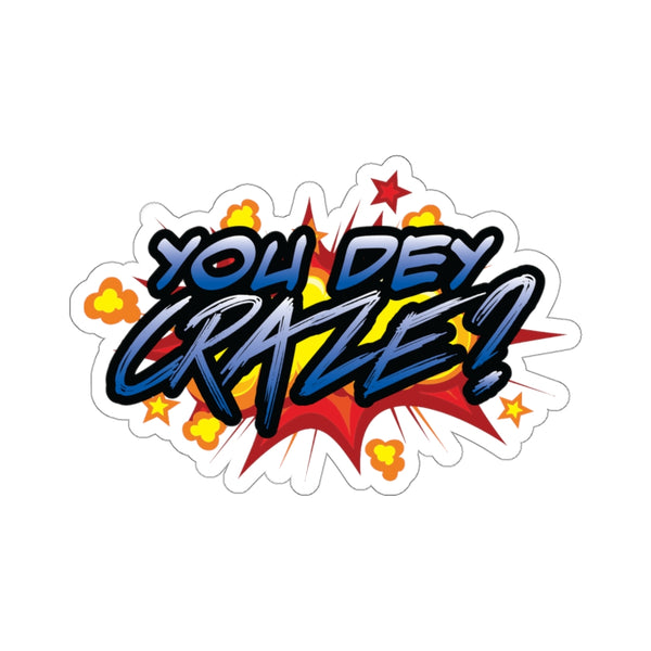 You Dey Craze? Stickers