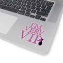 I'm Very VIP Stickers