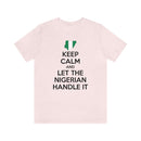 Keep Calm - Nigerian Tee
