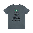 Keep Calm - Nigerian Tee