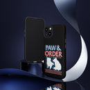 Paw & Order Phone Case