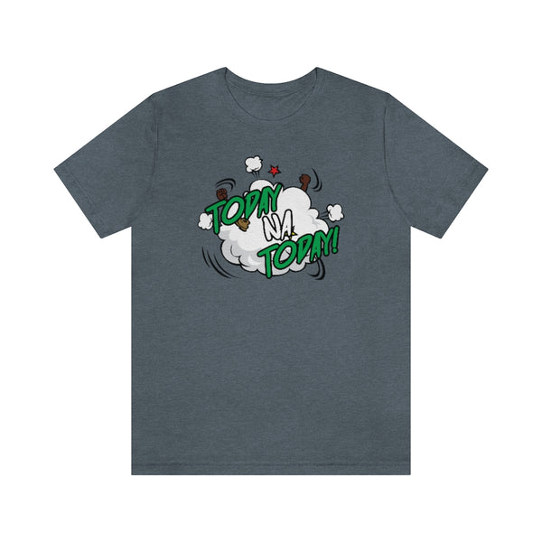 Today Na Today #2 Tee