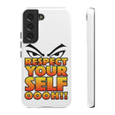Respect Yourself Phone Case