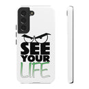See Your Life Phone Case