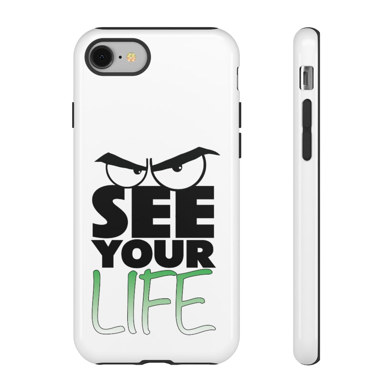 See Your Life Phone Case