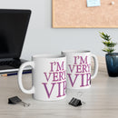 I'm Very VIP white Mug