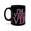 I'm Very VIP Mug