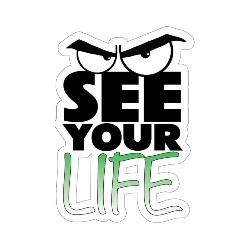 See Your Life Stickers