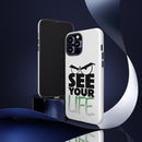 See Your Life Phone Case