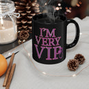 I'm Very VIP Mug