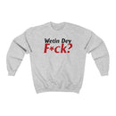Wetin Dey F*ck? Sweatshirt