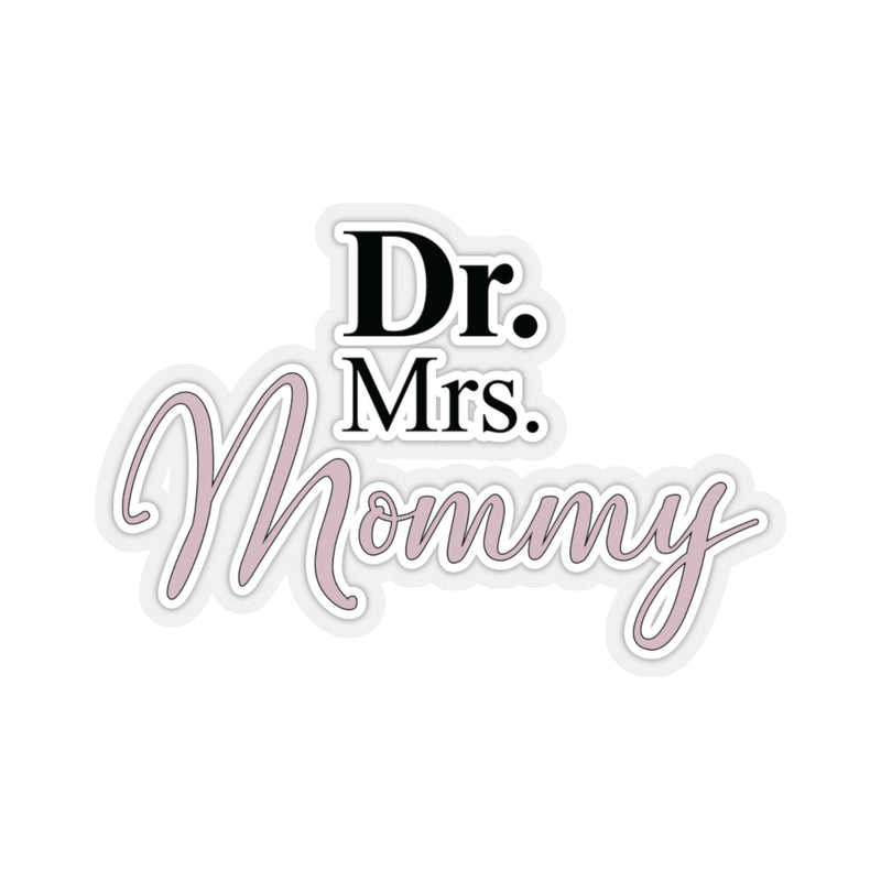 Dr. Mrs. Mommy Stickers