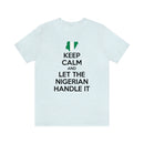 Keep Calm - Nigerian Tee
