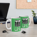 See Your Life Mug