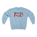 Wetin Dey F*ck? Sweatshirt