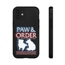 Paw & Order Phone Case
