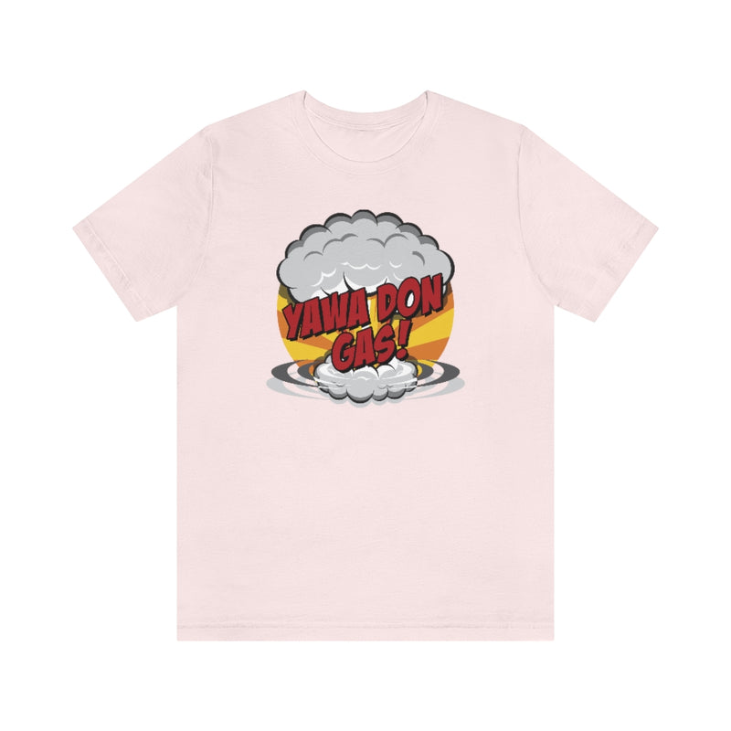 Yawa Don Gas Tee
