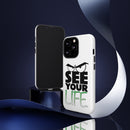 See Your Life Phone Case