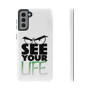 See Your Life Phone Case