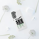 See Your Life Phone Case