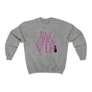 I'm Very VIP Sweatshirt