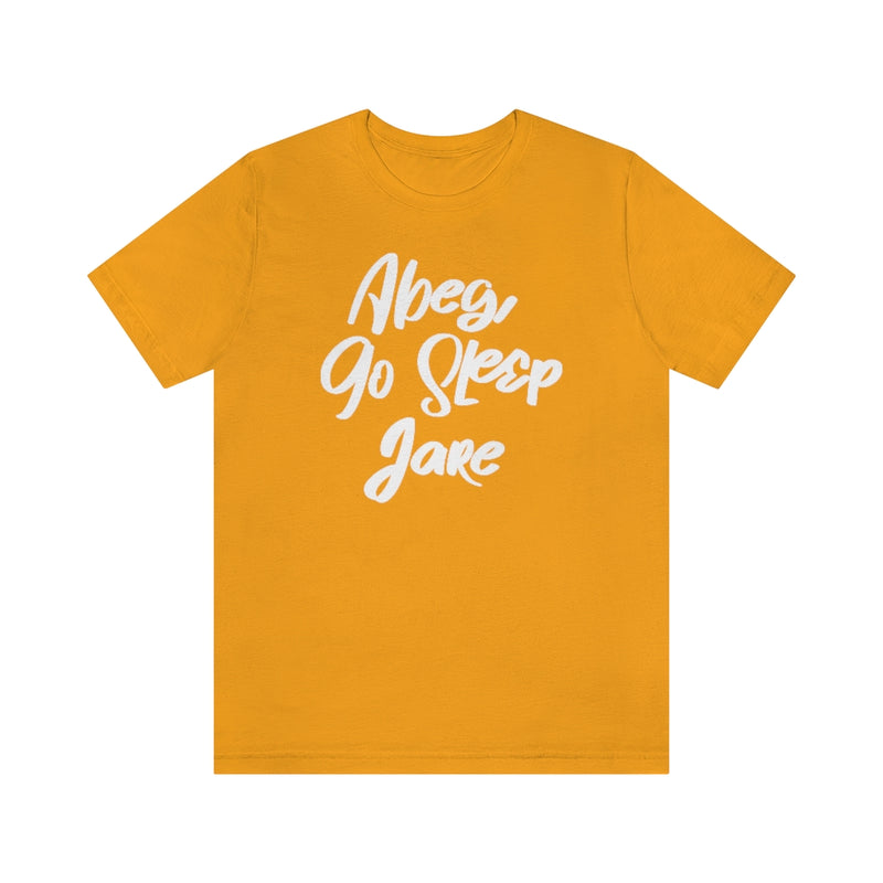 Abeg Go Sleep Jare Tee