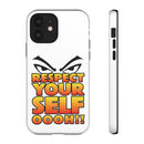 Respect Yourself Phone Case