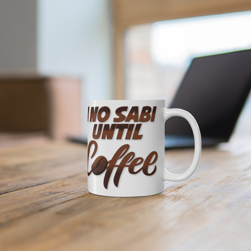 I no sabi until Coffee Mug