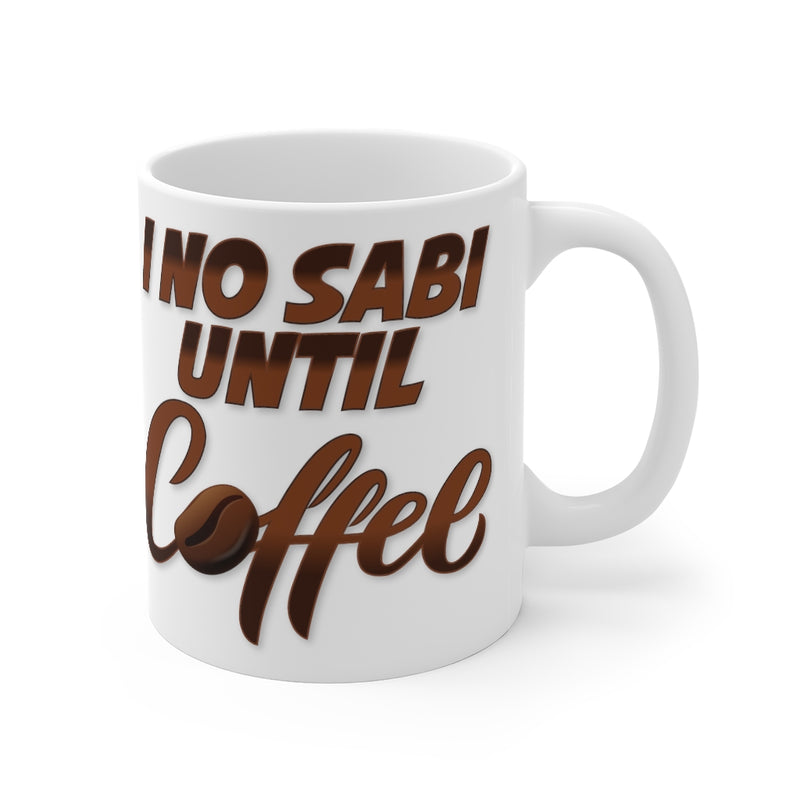 I no sabi until Coffee Mug
