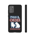 Paw & Order Phone Case