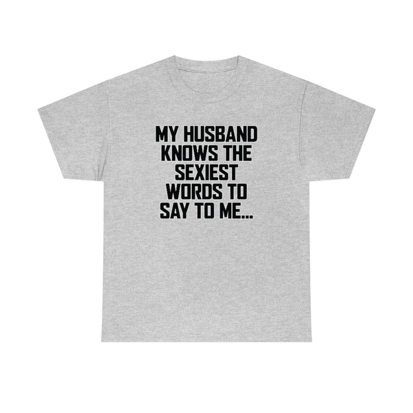 Trigger Words - Husband Tee