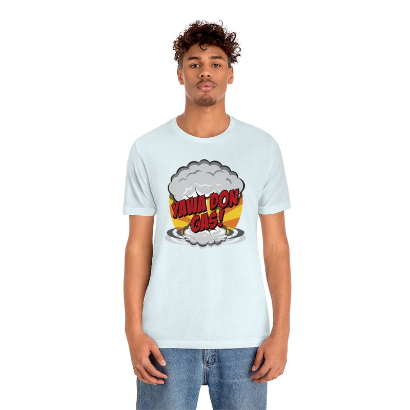 Yawa Don Gas Tee