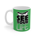 See Your Life Mug
