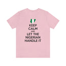 Keep Calm - Nigerian Tee