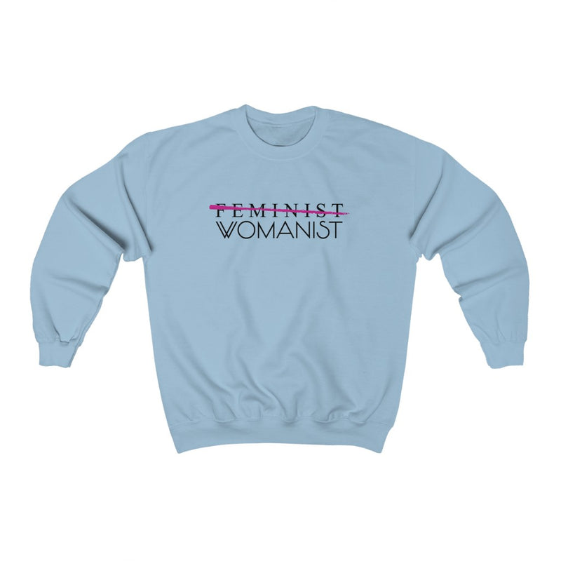 Feminist/Womanist Sweatshirt