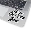 Abeg Go Sleep Stickers