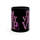 I'm Very VIP Mug