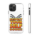 Respect Yourself Phone Case