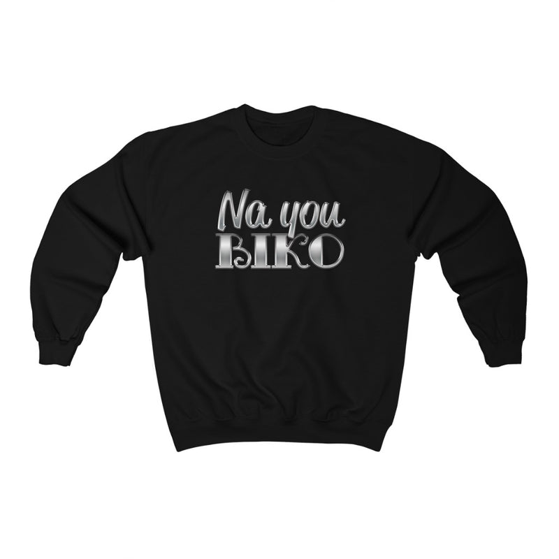 Na You Biko Sweatshirt