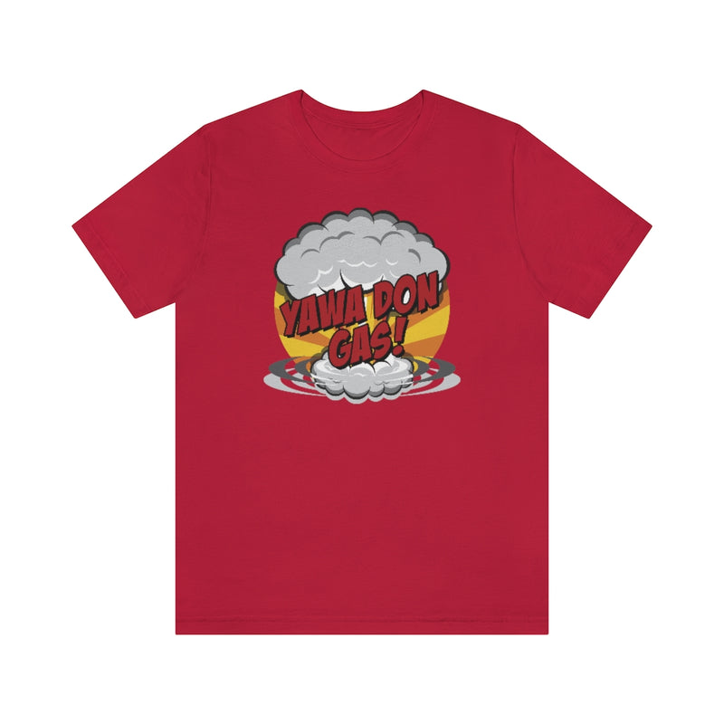 Yawa Don Gas Tee