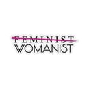 Feminist/Womanist Stickers
