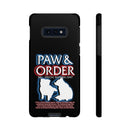 Paw & Order Phone Case