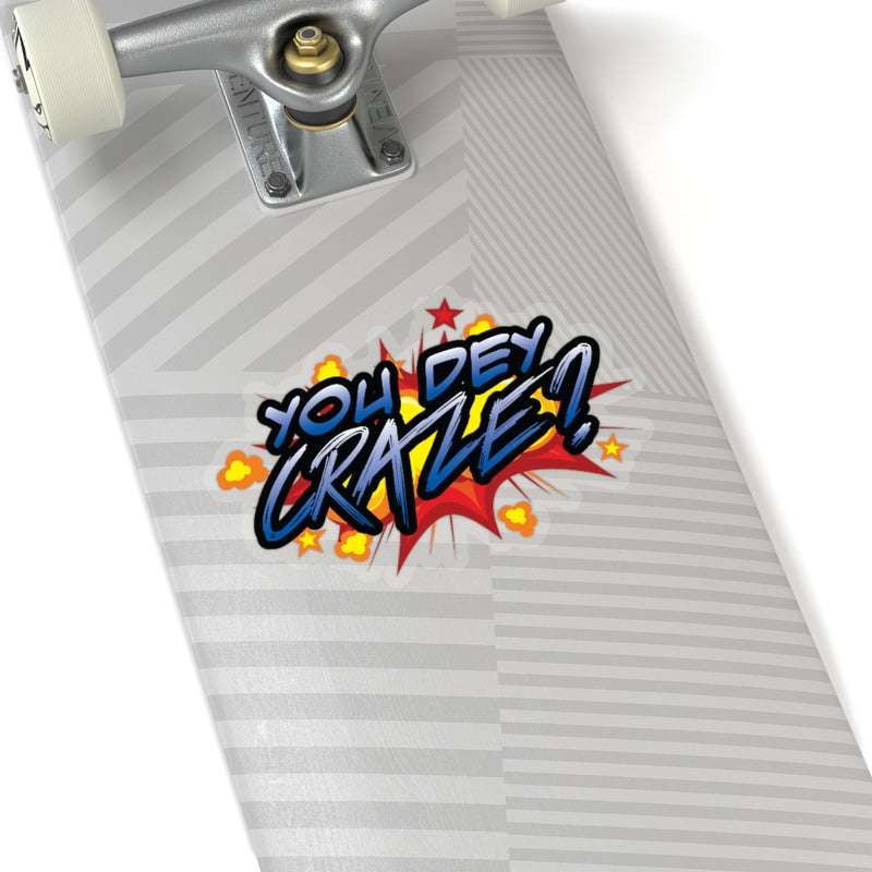 You Dey Craze? Stickers